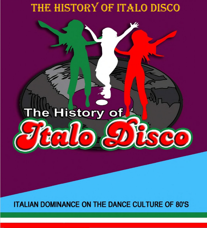 THE HISTORY OF ITALO DISCO